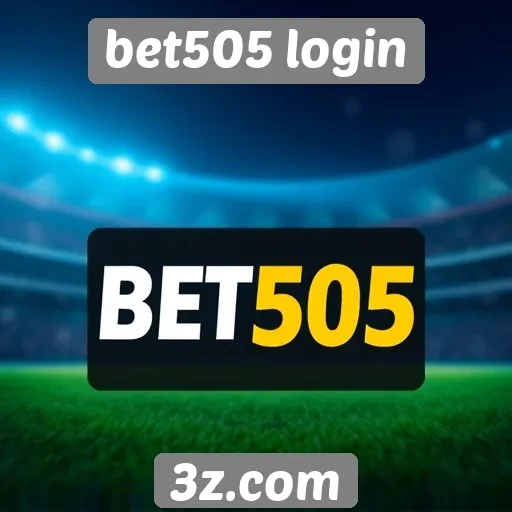 Vantagens do bet505 login para apostadores